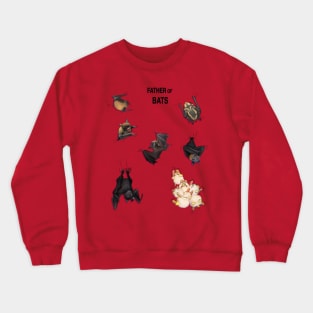 Father of Bats Crewneck Sweatshirt